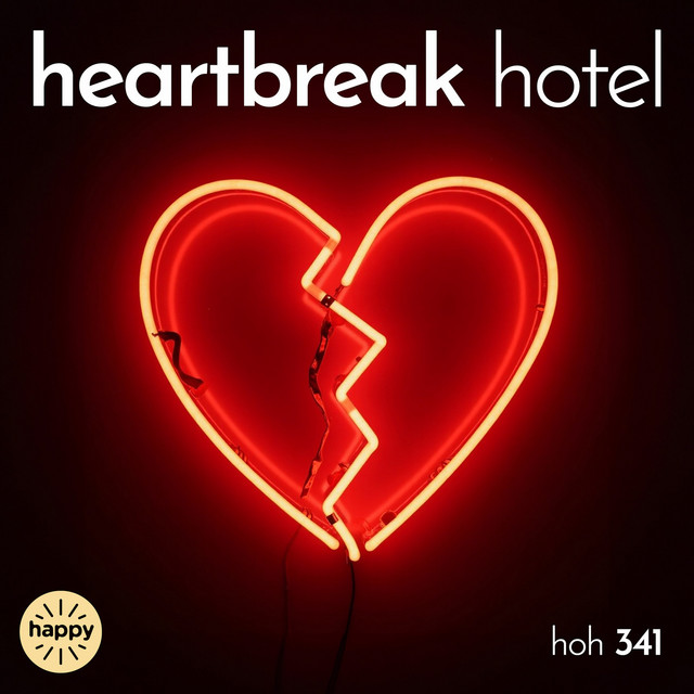 Artwork for The Home of Happy - Heartbreak Hotel
