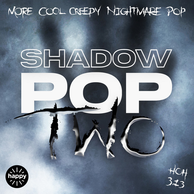 Artwork for Home of Happy - Shadow Pop 2