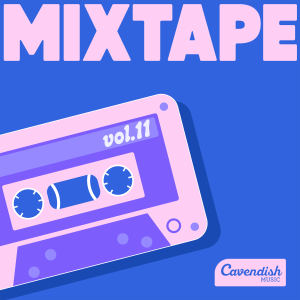 Artwork for Cavendish Music - Mixtape Vol. 11